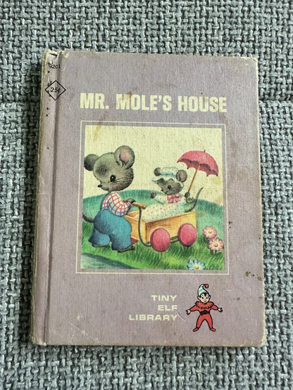 1968 Mr. Mole’s House - Linda Heath(Tony Brice Illust)Rand McNally & Co)