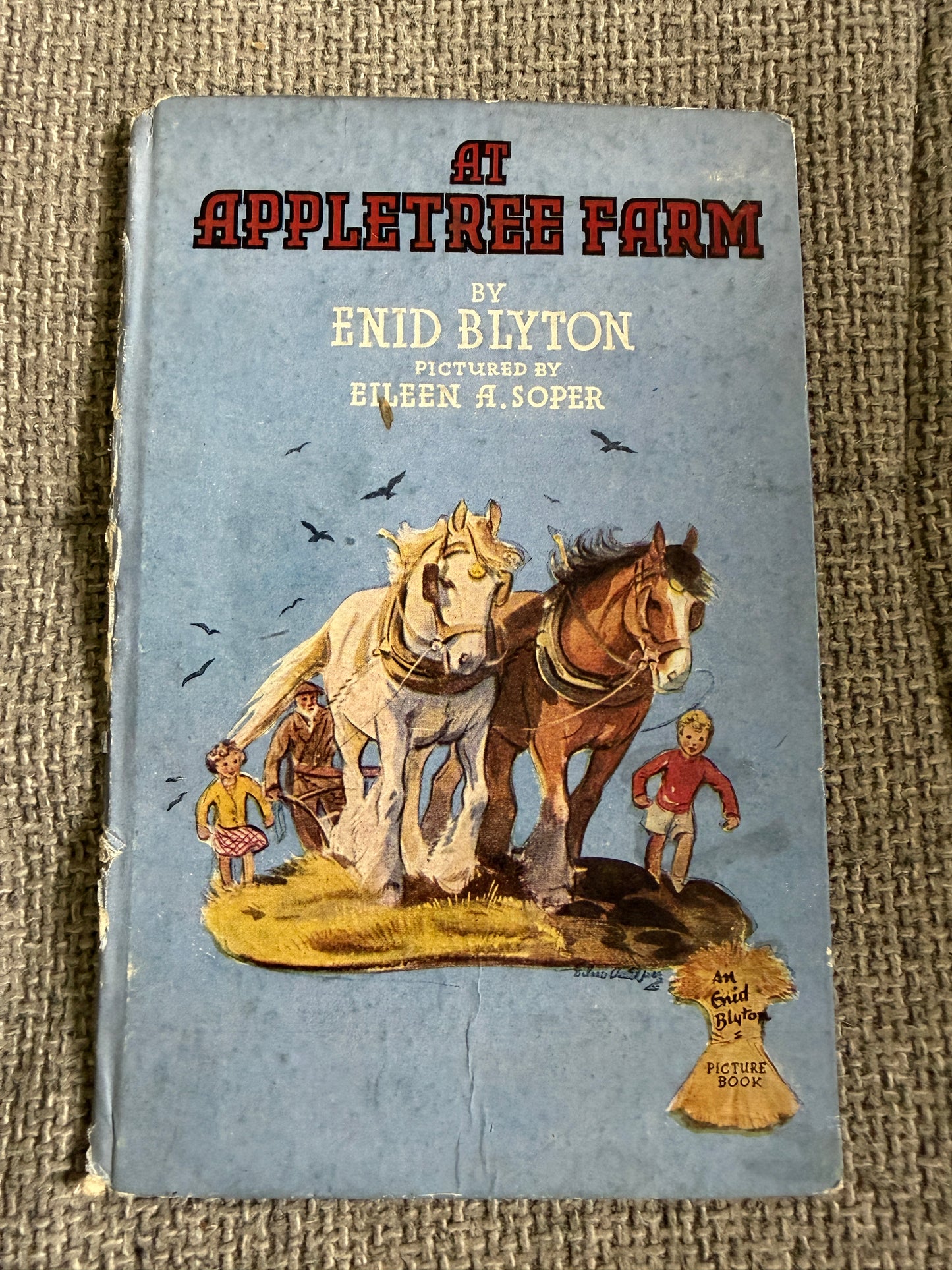 Enid Blyton – At Appletree Farm (1944 1st Edition) – Illustrated by Eileen A. Soper – Brockhampton
