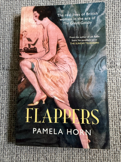 2013 Flappers - Pamela Horn (Amberley Publishing)