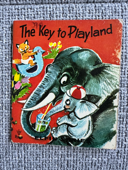 1950’s The Key To Playland(Elfin Series) Litor Publishing