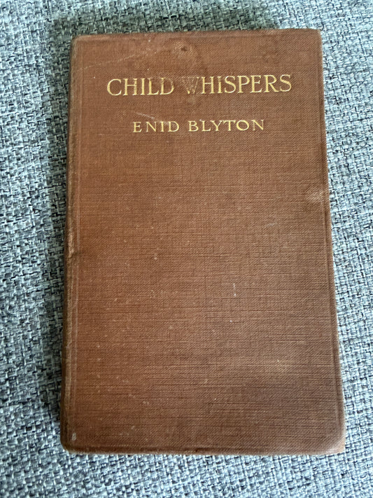 1923*1st* Child Whispers - Enid Blyton (J. Saville & Co Ltd)