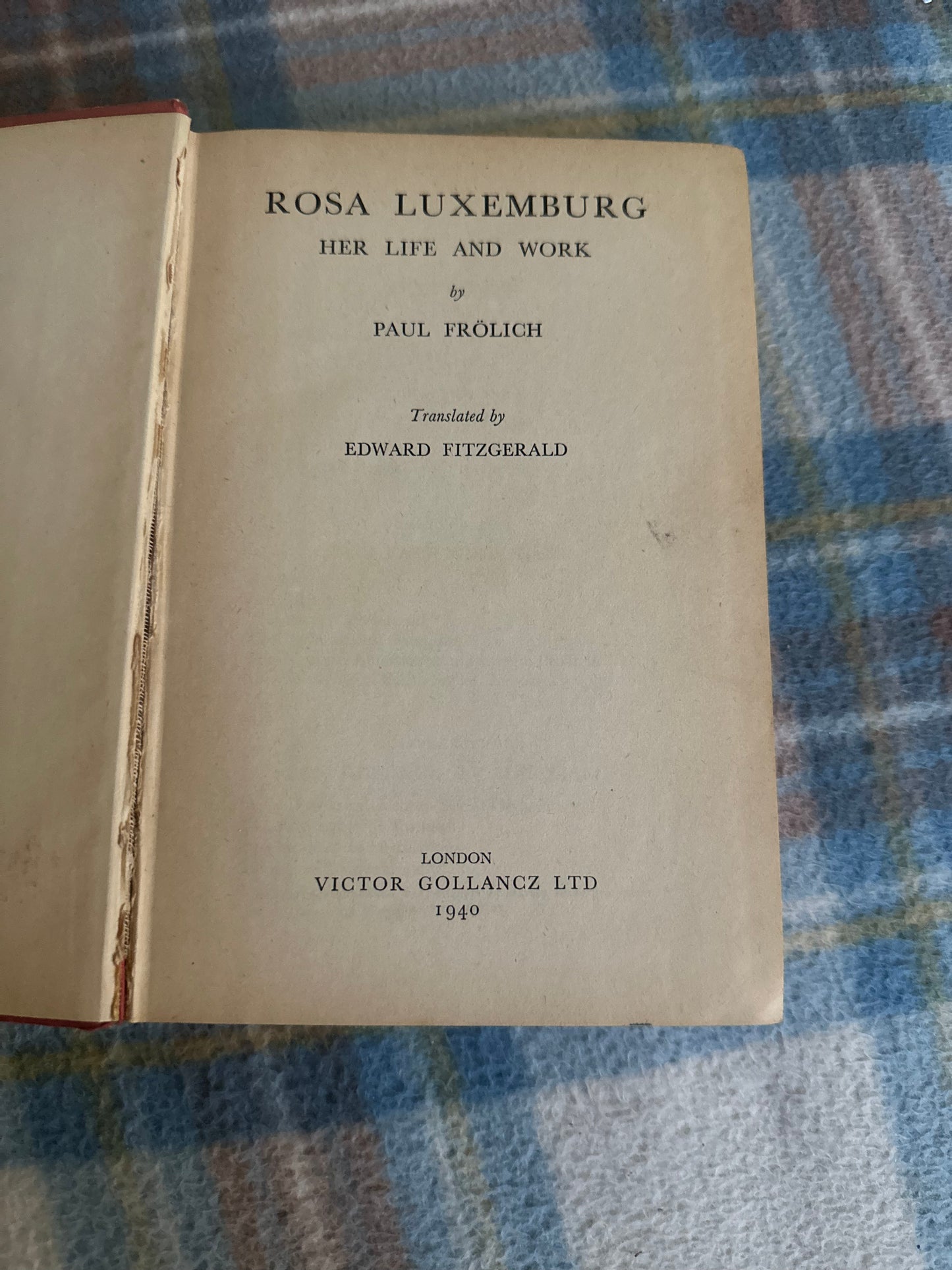 1940*1st* Rosa Luxemburg - Paul Frölich (Left Book Club Private Printing) Victor Gollancz Ltd