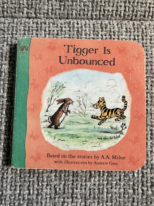 2005 Tigger Is Unbounced - A. A. Milne(Andrew Grey illustration)Egmont Books