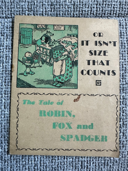 1946 The Tale Of Robin, Fox & Spadger Or It Isn’t Size That Counts - The Featherstone Press Ltd