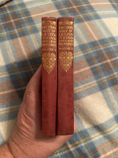 1950 Dictionary Of Quotations & Alphabet Of Proverbs edited by J.K. Moorhead (2 Volumes)