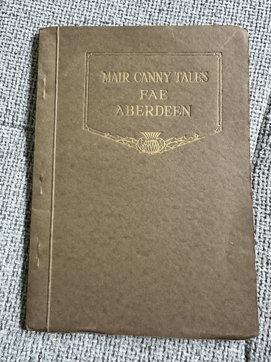 1923 Mair Canny Tales Fae Aberdeen - Alan Junior (Illust Gregor McGregor) Valentine & Sons Ltd - Honeyburn Books (UK)