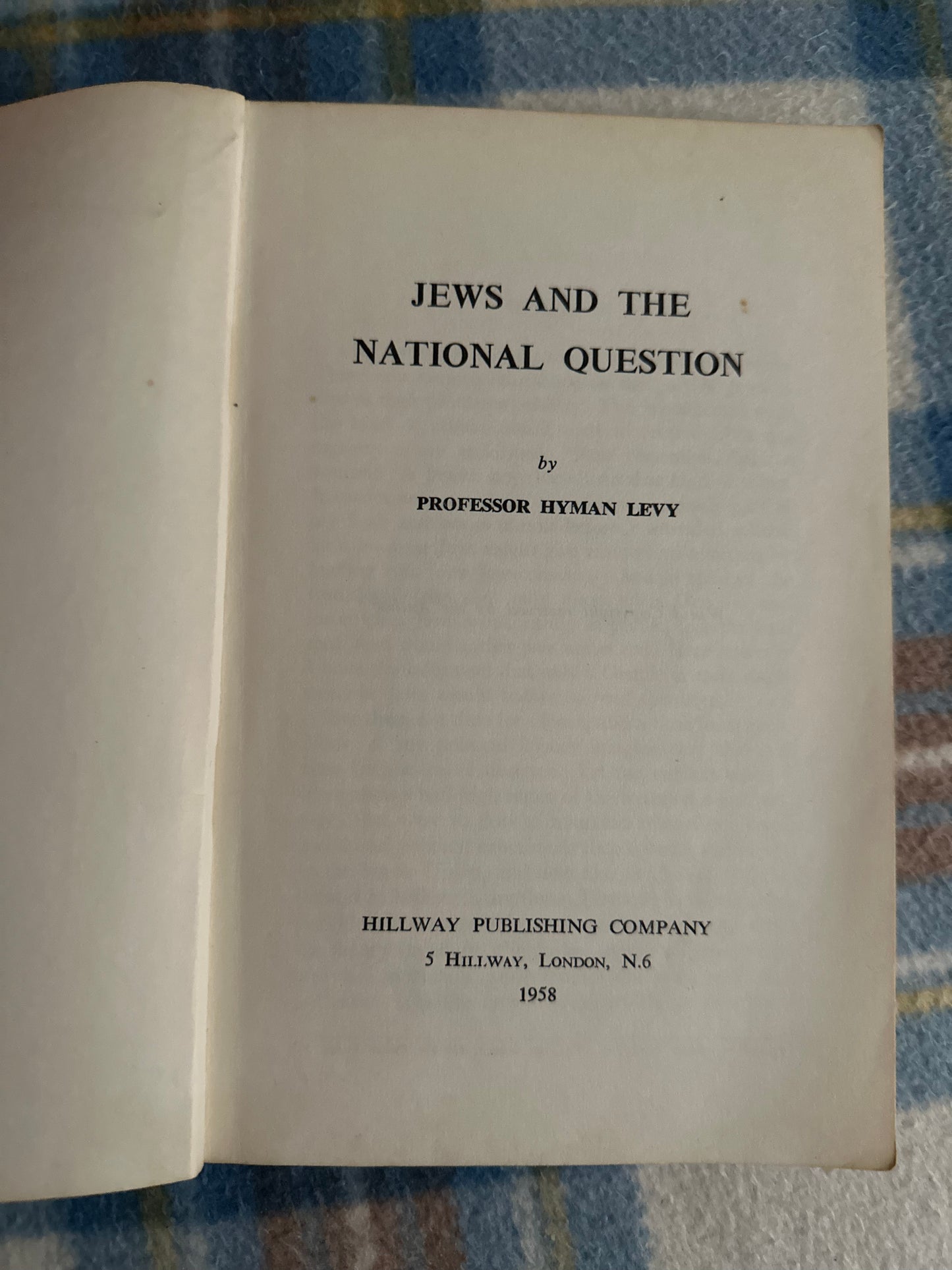 1958 Jews & The National Question - Professor Hyman Levy(Hillway Publishing Company)