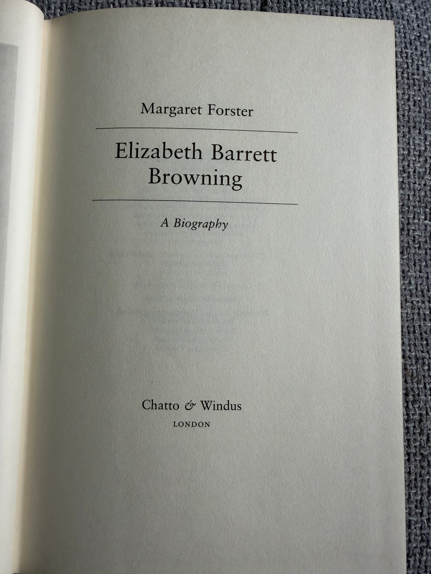 1988*1st* Elizabeth Barrett Browning - Margaret Forster (Chatto & Windus)
