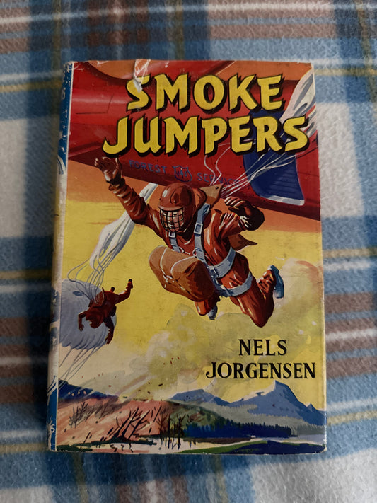 1950’s Smoke Jumpers - Nelson Jorgensen(Children’s Press)