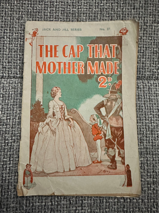 1930’s The Cap That Mother Made(Jack & Jill Series No27)