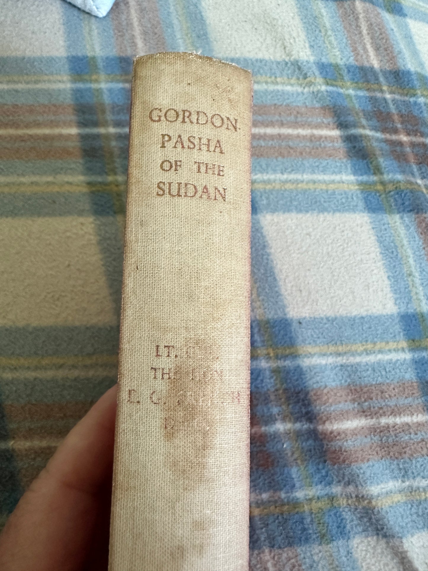 1958*1st* Gordon Pasha Of The Sudan(The Life Story Of An Ill-Requitted Soldier) - Lieut. Colonel Hon. Gerald French DSO(William Maclellan Pub)