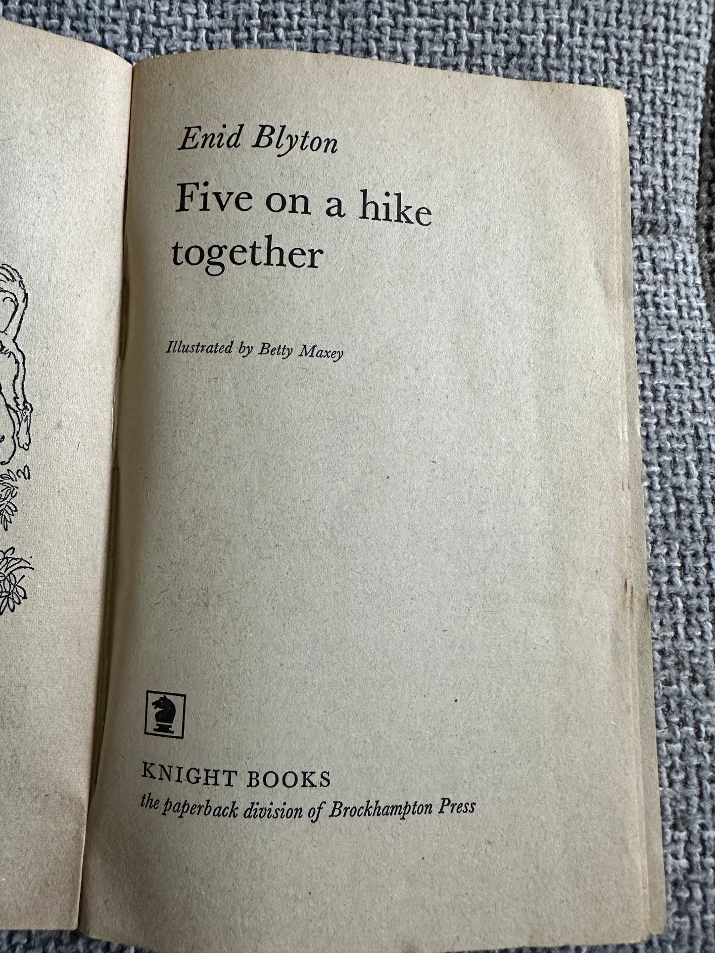 1972 Five On A Hike Together - Enid Blyton(Betty Maxey Illust) Knight Books