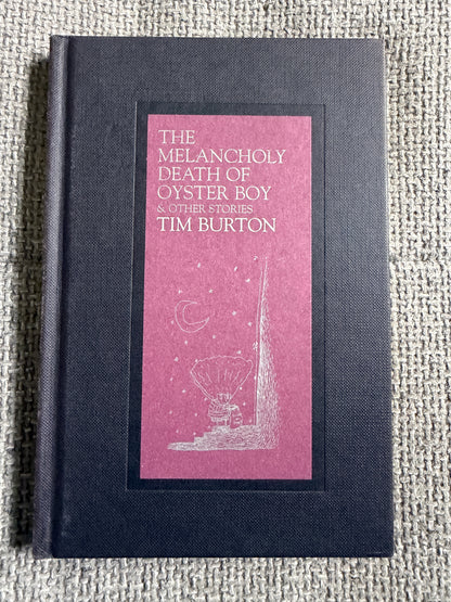 1998 The Melancholy Death Of Oyster Boy - Tim Burton (Cover by Tim Burton) Faber & Faber