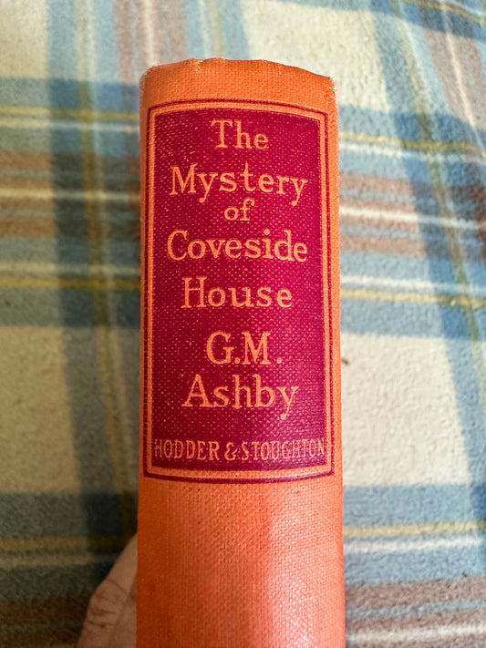 1946*1st* The Mystery Of Coveside House - G. M. Ashby(Hodder & Stoughton)