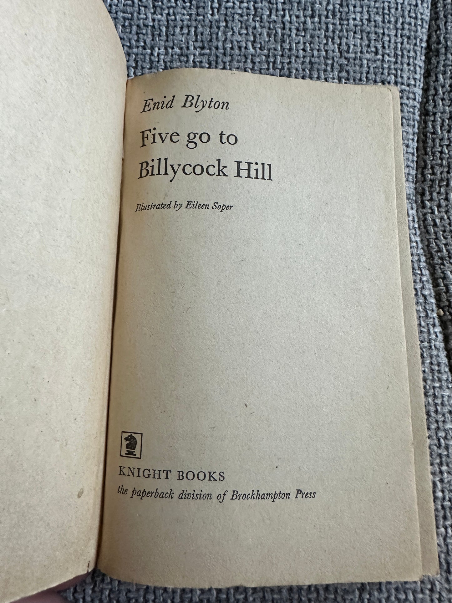 1972 Five Go To Billycock Hill - Enid Blyton(Eileen A. Soper)Knight Books