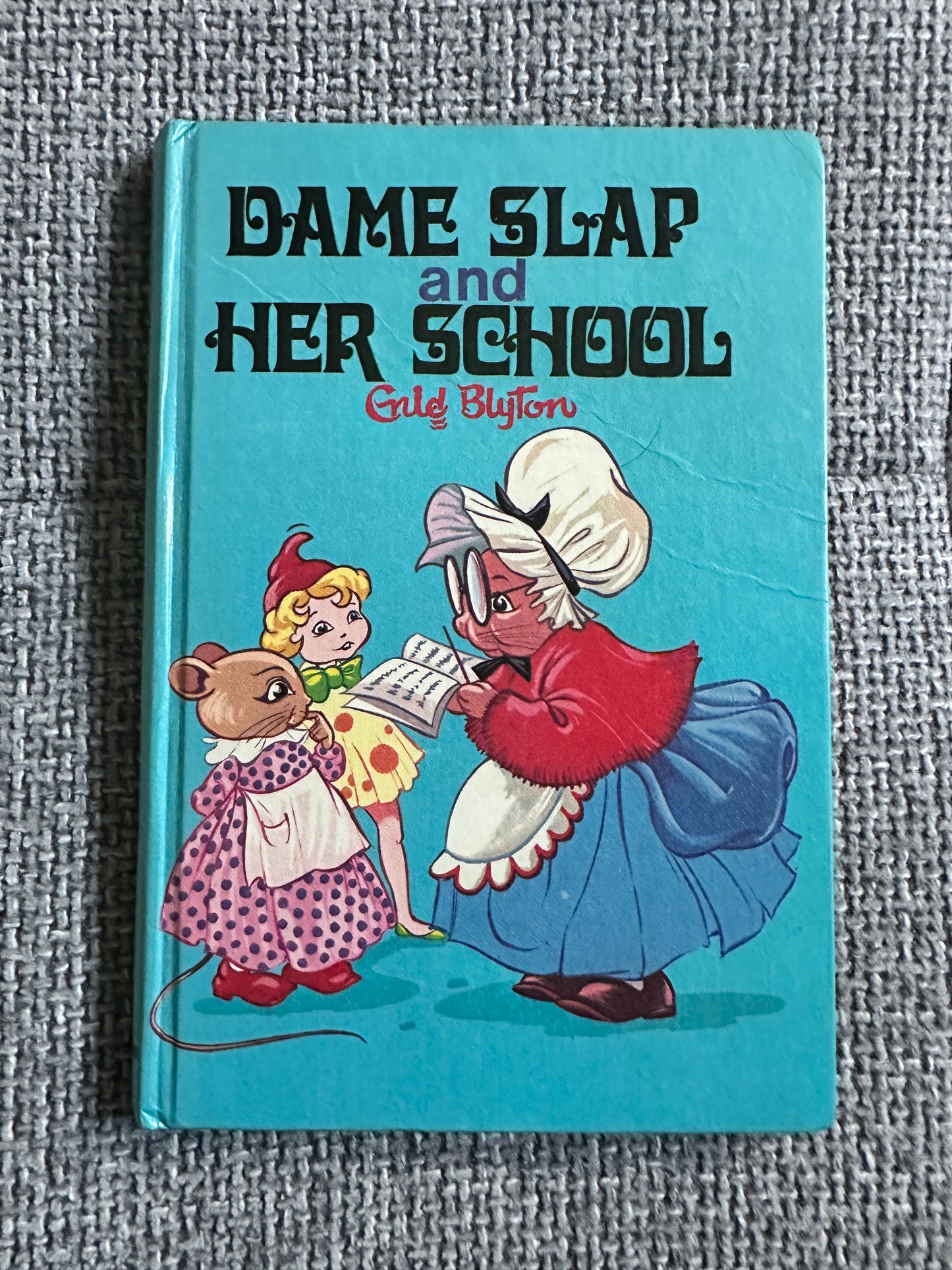 1974 Dame Slap & Her School - Enid Blyton(Dorothy M. Wheeler ) Dean & Son