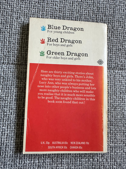 1972 A Book Of Naughty Children - Enid Blyton(Eileen A. Soper) Dragon