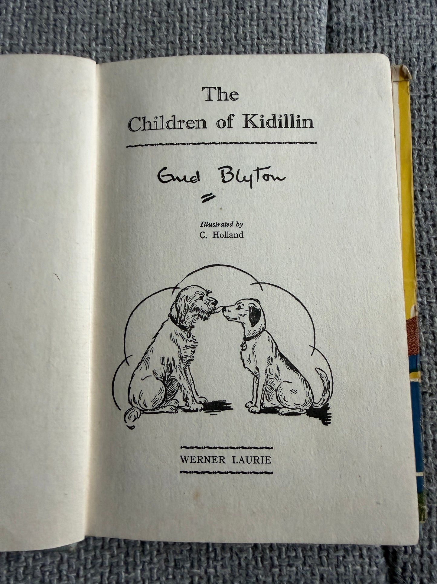 1952 The Children Of Kidillin - Enid Blyton (C. Holland illust) Werner Laurie