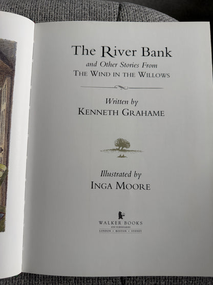 1996 The River Bank & Other Stories From The Wind In The Willows - Kenneth Grahame (Inga Moore illustration) Walker Books