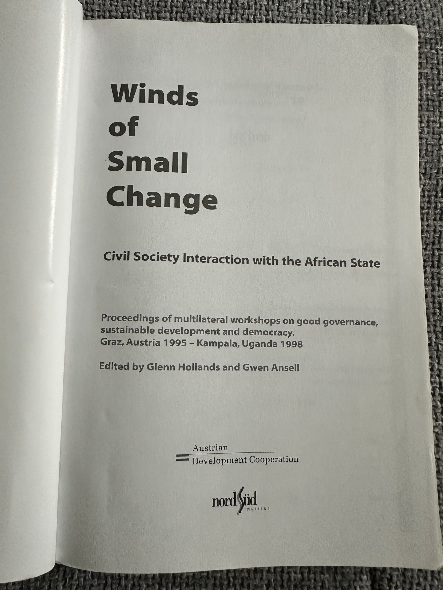 1998 Winds Of Small Change(Civil Society Interaction With The African State - Austrian Development Cooperation