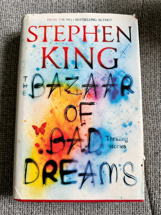 2015*1st* The Bazaar Of Bad Dreams - Stephen King (Hodder & Stoughton) - Honeyburn Books (UK)