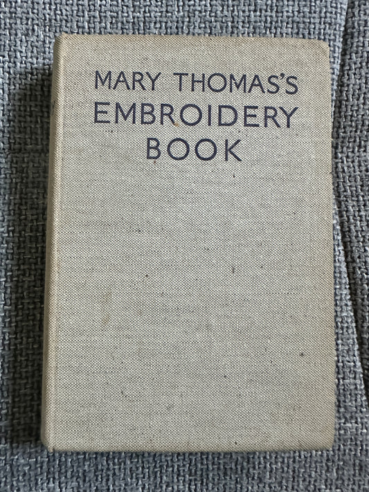 1943 Mary Thomas’s Embroidery Book(Hodder & Stoughton)