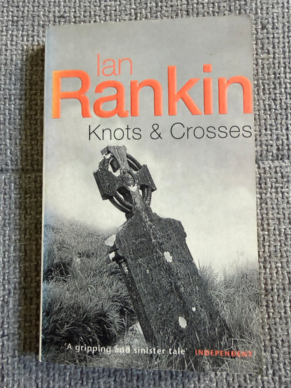 1998 Knots & Crosses - Ian Rankin (Orion)