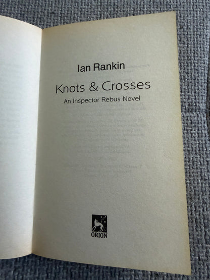 1998 Knots & Crosses - Ian Rankin (Orion)