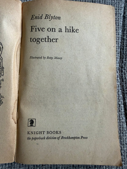 1972 Five On A Hike Together - Enid Blyton (Betty Maxey illust) Knight Books
