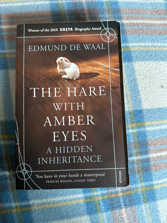 2011 The Hare With The Amber Eyes - Edmund De Waal (Vintage Books)