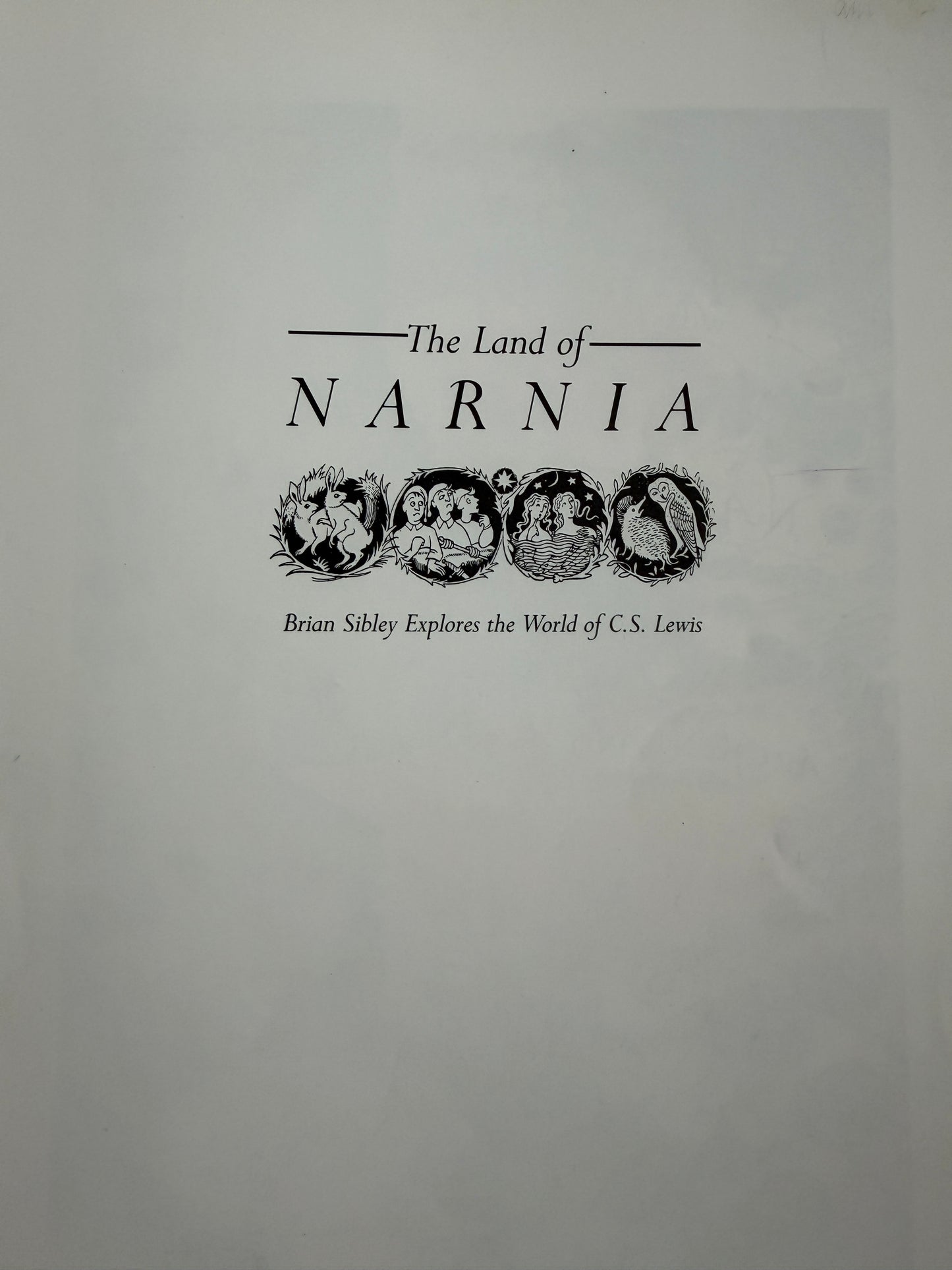 1989 The Land Of Narnia - Brian Sibley (Pauline Baynes Illustrations) Picture Lions