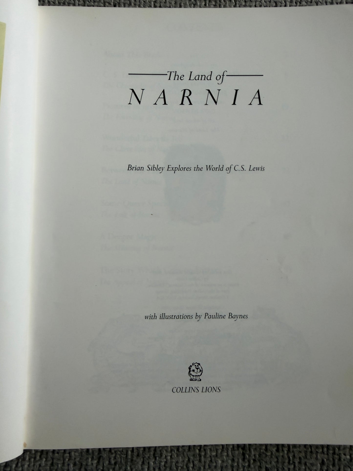 1989 The Land Of Narnia - Brian Sibley (Pauline Baynes Illustrations) Picture Lions