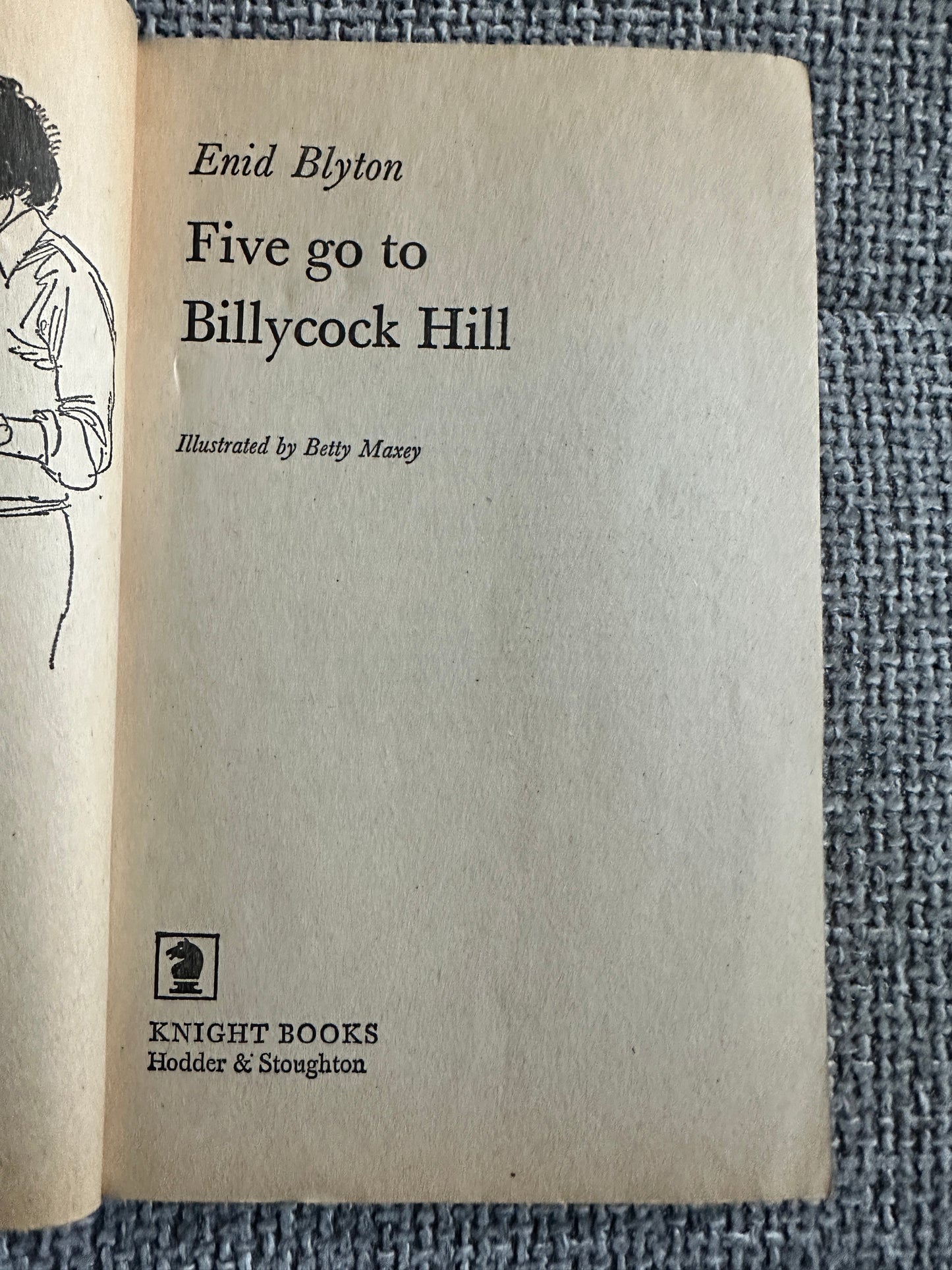 1977 Five Go To Billycock Hill - Enid Blyton(Betty Maxey Illust)Knight Books