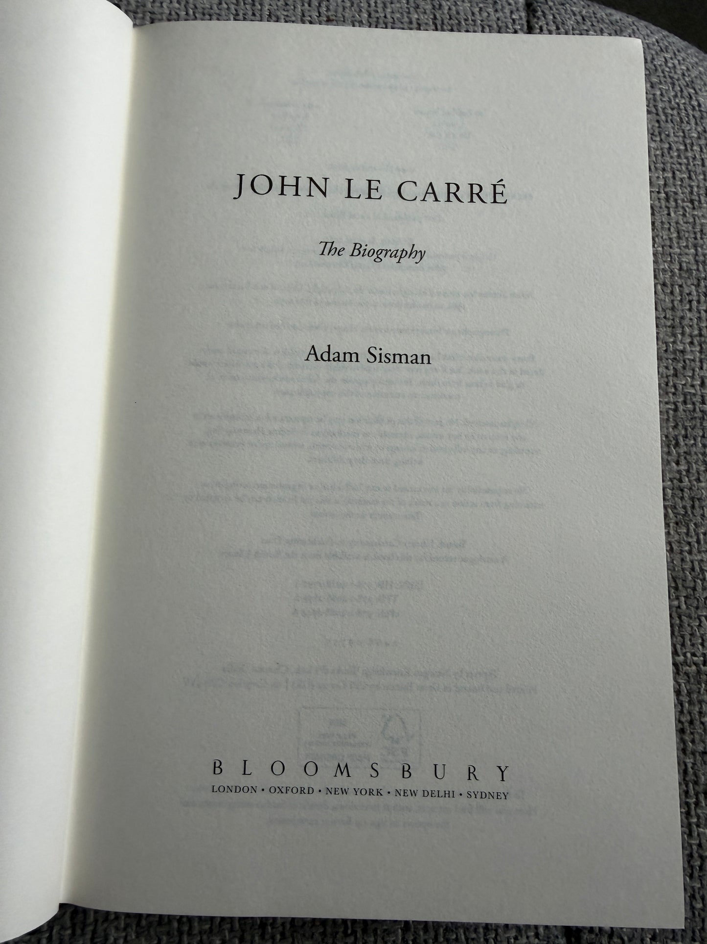 2015 John Le Carré The Biography- Adam Sisman (Bloomsbury)