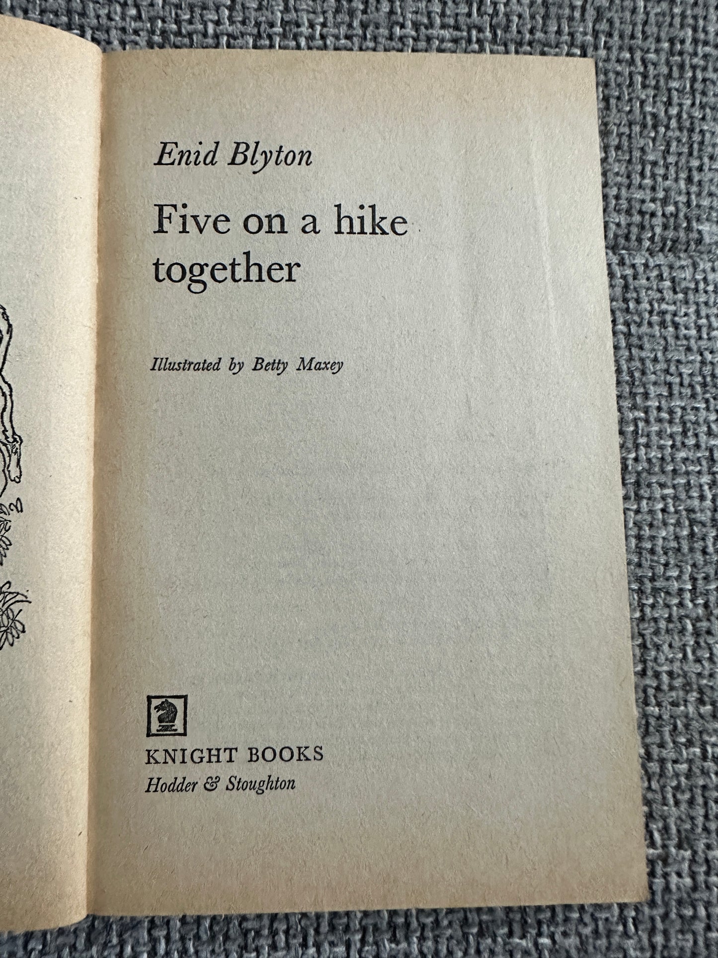 1975 Five On A Hike Together - Enid Blyton(Betty Maxey Illust)Knight Books