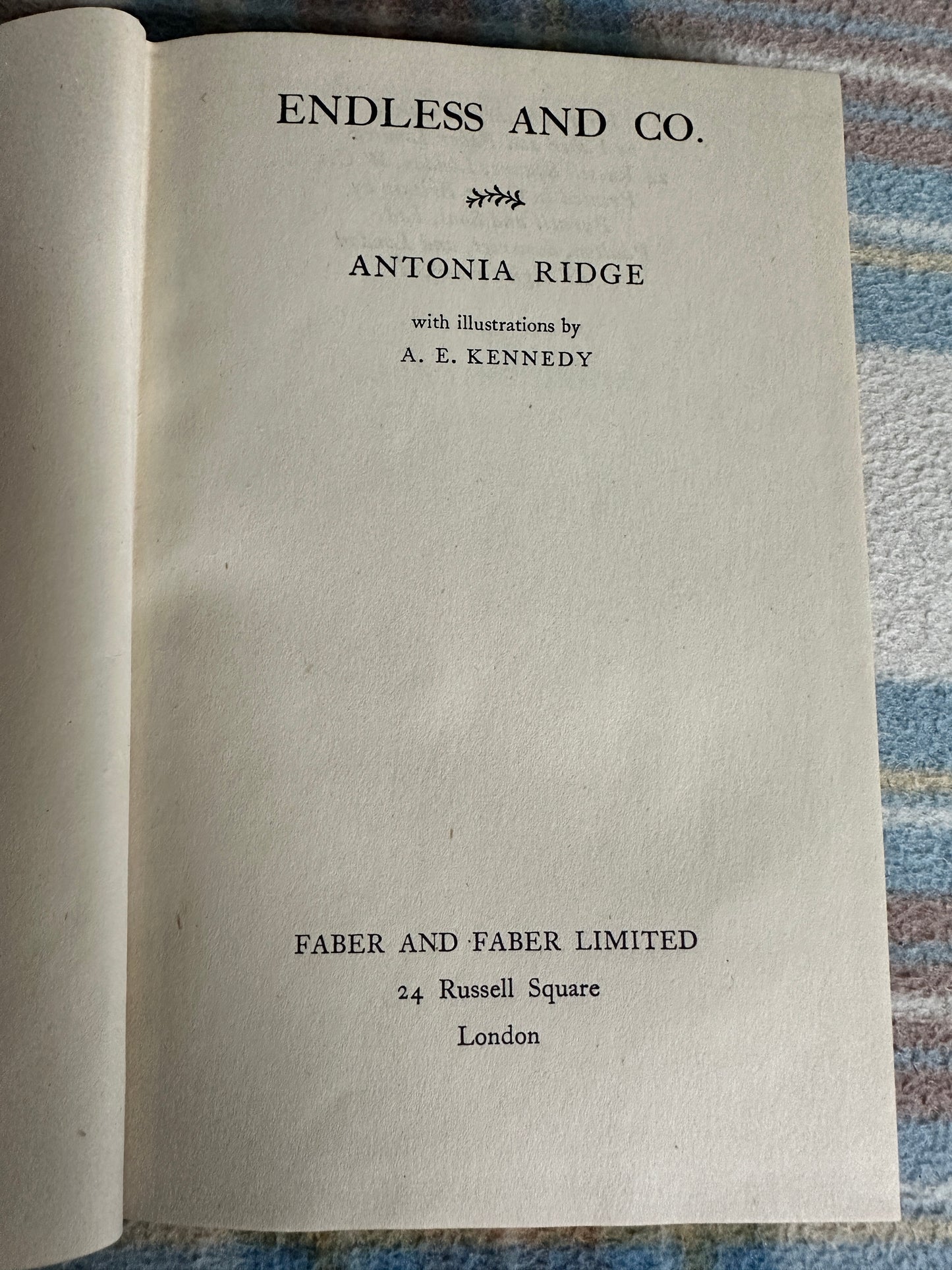 1948*1st* Endless & Co - Antonia Ridge(Illustrated A. E. Kennedy)Faber & Faber