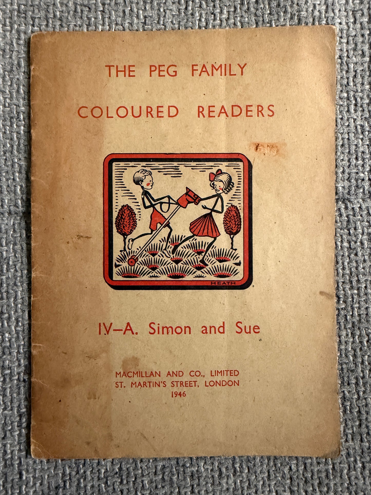 1946 The Peg Family Coloured Readers IV - A. Simon & Sue (MacMillan & Co. Ltd)