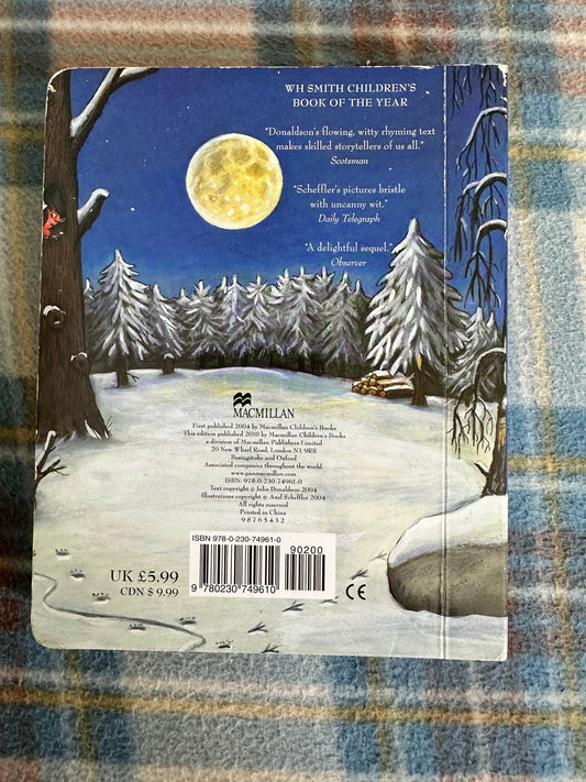 2010 The Gruffalo’s Child - Julia Donaldson(Axel Scheffler illustration) MacMillan Children’s Books - Honeyburn Books (UK)