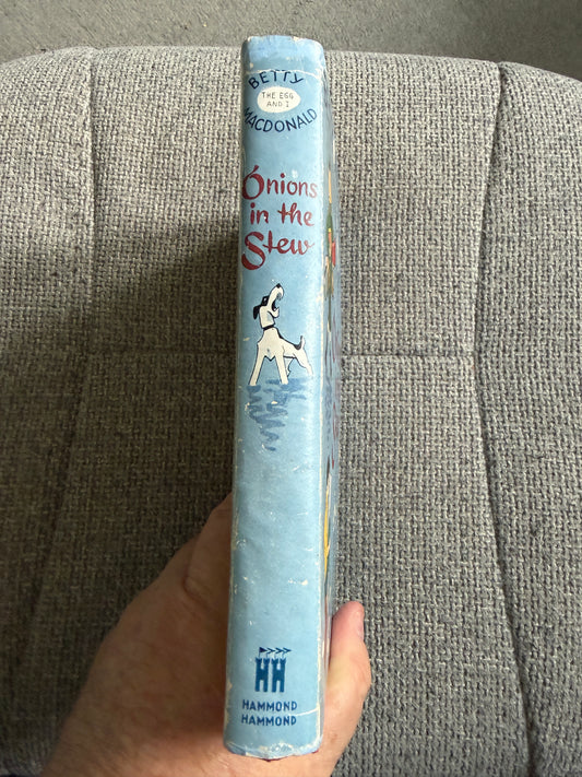 1955*1st* Onions In The Stew - Betty MacDonald (Hammond, Hammond & Co)