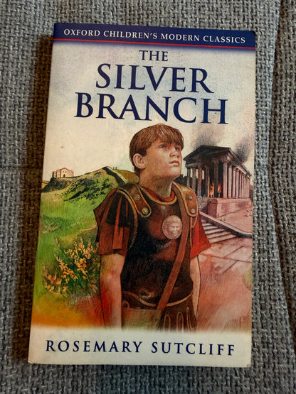 1998 The Silver Branch - Rosemary Sutcliff (Oxford University Press)