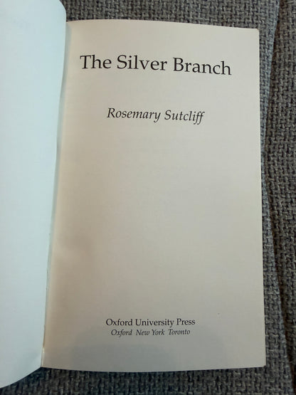 1998 The Silver Branch - Rosemary Sutcliff (Oxford University Press)