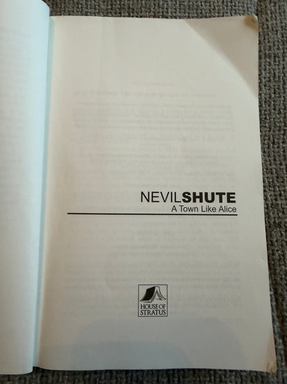 2000 A Town Like Alice - Nevil Shute (House Of Stratus)