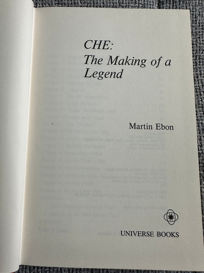 1969*1st* Che: The Making Of A Legend - Martin Ebon(Universe Books)