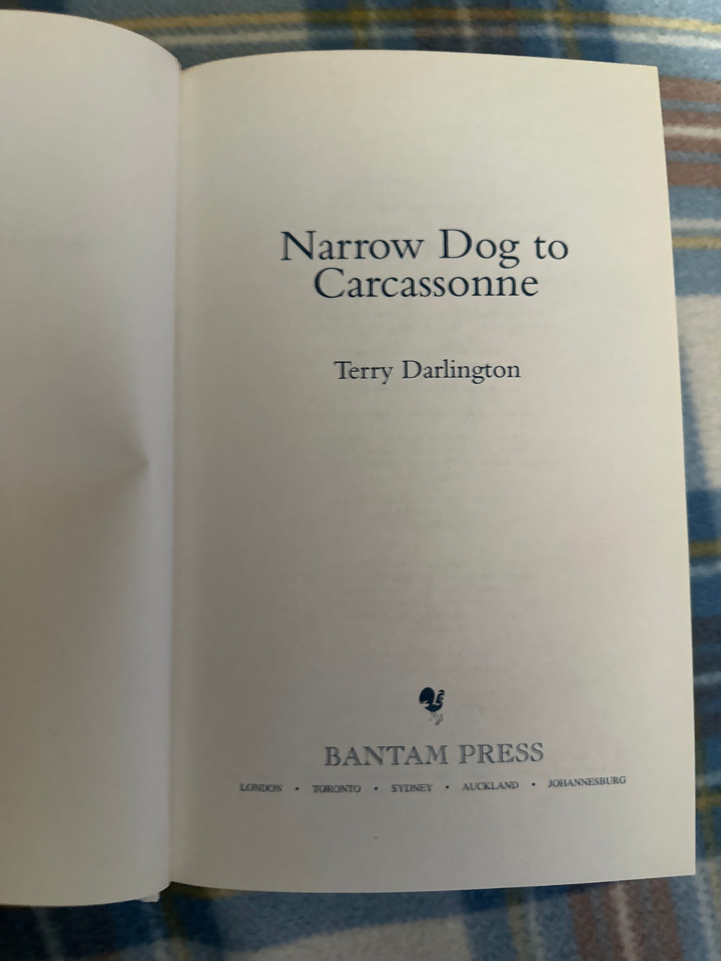 2005 Narrow Dog To Carcassone - Terry Darlington (Bantam Press)