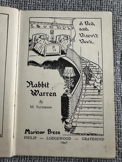 1947 Rabbit Warren(A Bed & Biscuit Book)M. Patterson(Mariner Press)