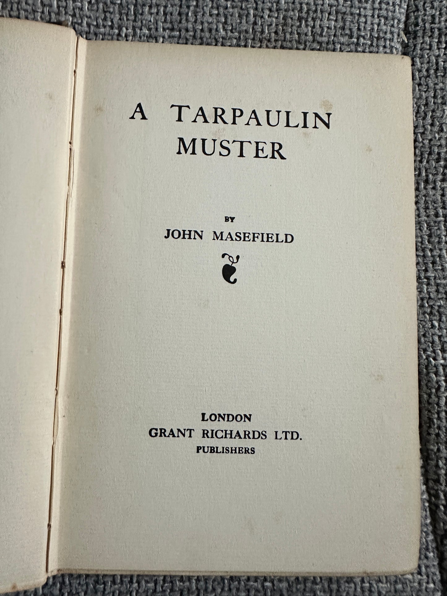 1915 A Tarpaulin Muster - John Masefield(Grant Richards Ltd)