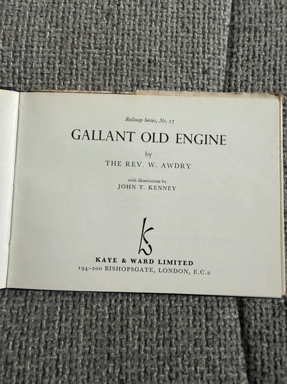 1970 Gallant Old Engine(No17) The Rev. W. Awdry (John T. Kenney illust) Kaye & Ward Ltd