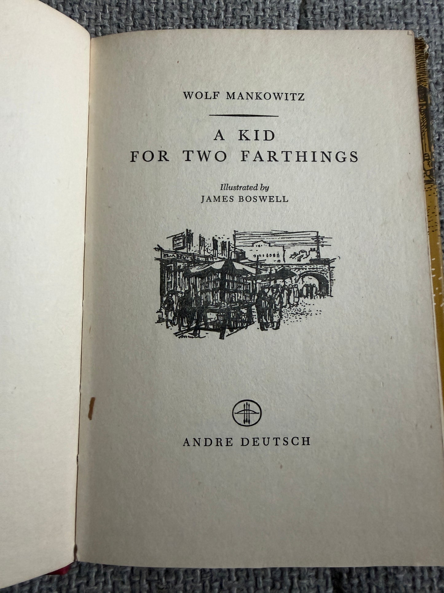 1953 A Kid For Two Farthings - Wolf Mankowitz (James Boswell illust) Andre Deutsch