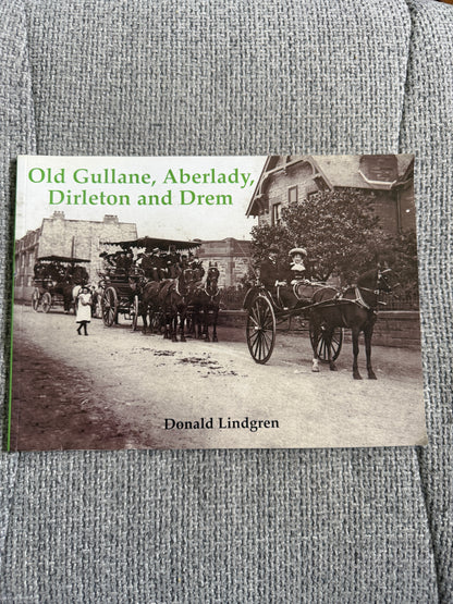 2011 Old Gullane, Aberlady, Dirleton & Drem - Donald Lindgren (Stenlake Publishing)