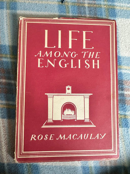 1942*1st* Life Among The English - Rose Macaulay(Collins)